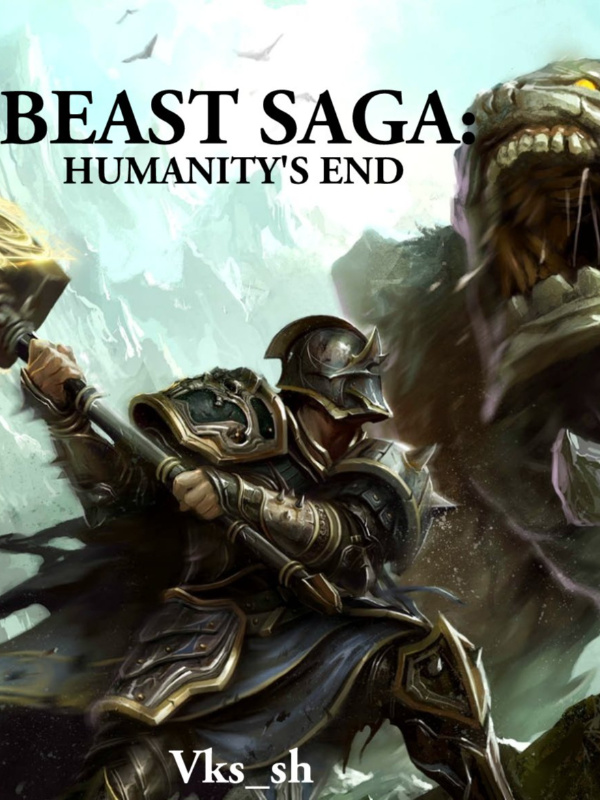 Beast Saga : Humanity’s End