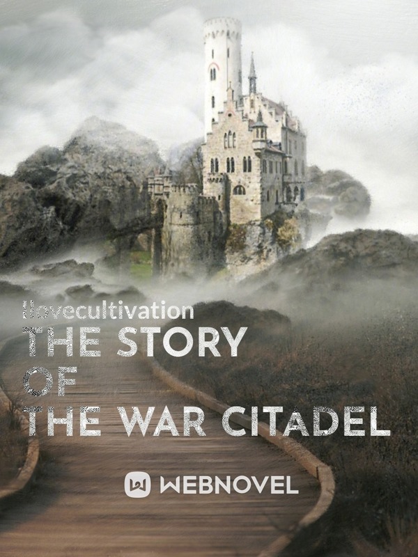 The Story Of The War Citadel