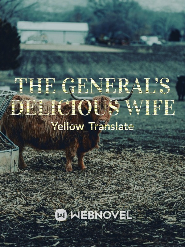 The General’s Delicious Wife