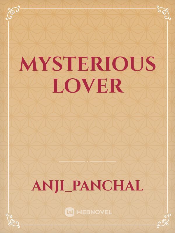 mysterious lover