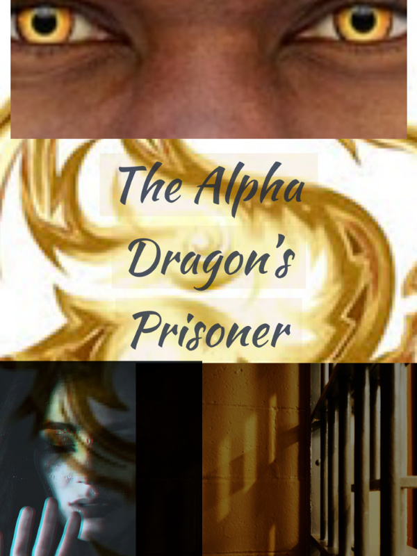 The Alpha Dragon’s Prisoner