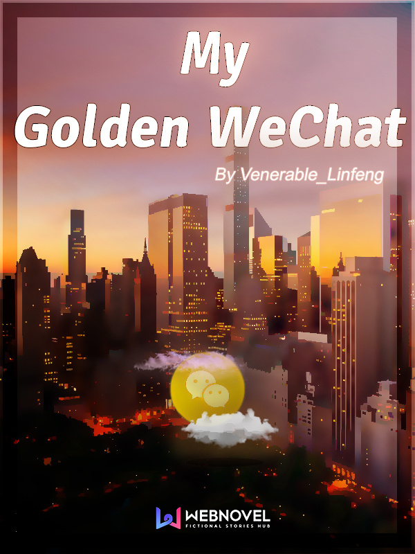My Golden WeChat