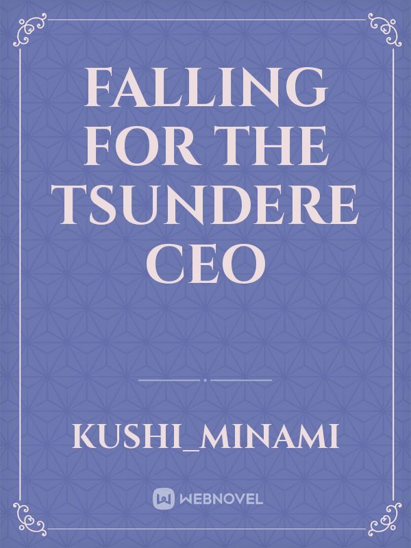 falling for the tsundere ceo