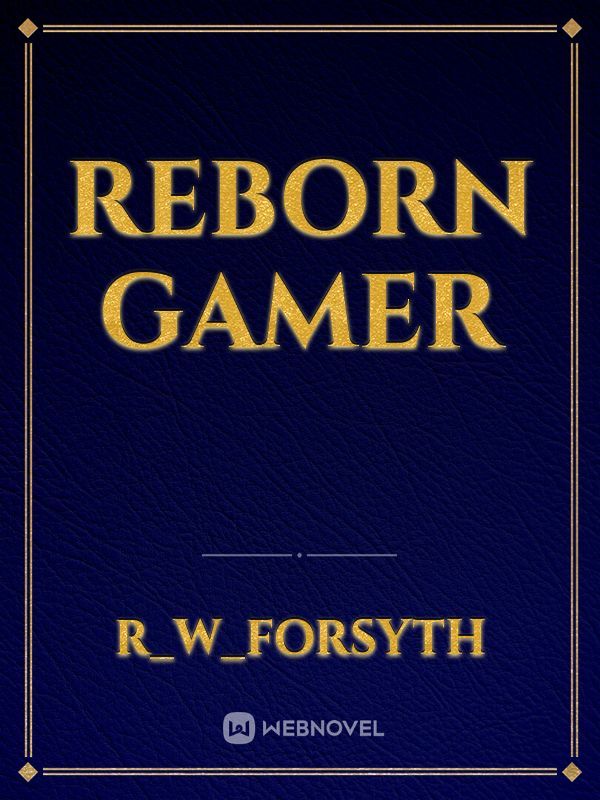 Reborn Gamer