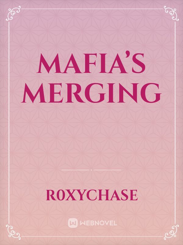 Mafia’s Merging