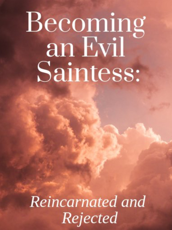 Becoming an Evil Saintess