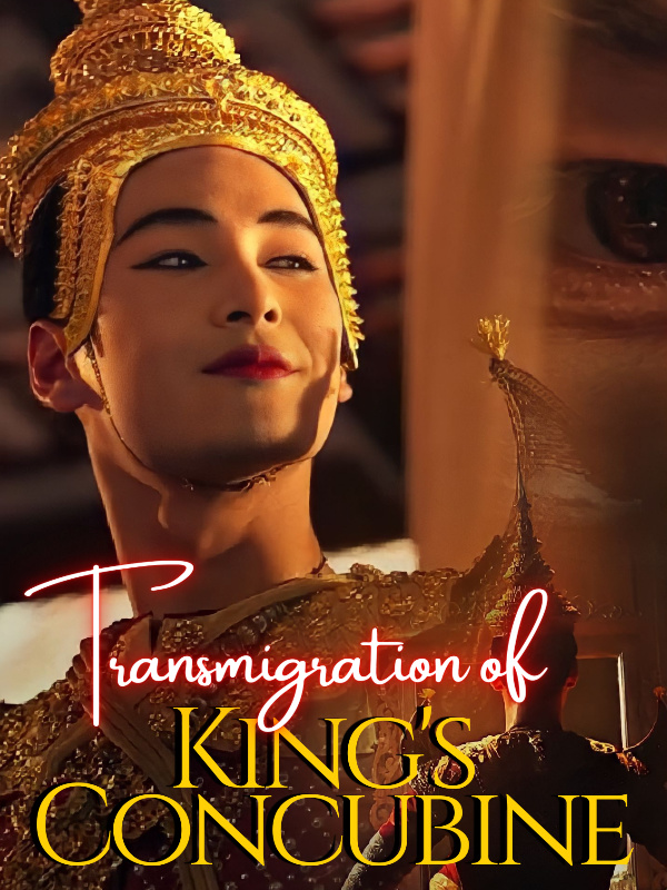 TRANSMIGRATION OF KING’S CONCUBINE [MileApo Fanfiction]